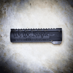 8" CUSTOM WE THE PEOPLE AR15 HANDGUARD