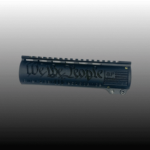 AMERICAN RESISTANCE AR15 FREE FLOAT HANDGUARD WITH CUSTOM "WE THE PEOPLE" ENGRAVING, ANODIZED FINISH, 8" TOTAL LENGTH.