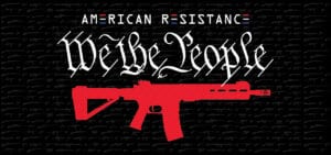 american resistance custom art "we the people" and red rifle art